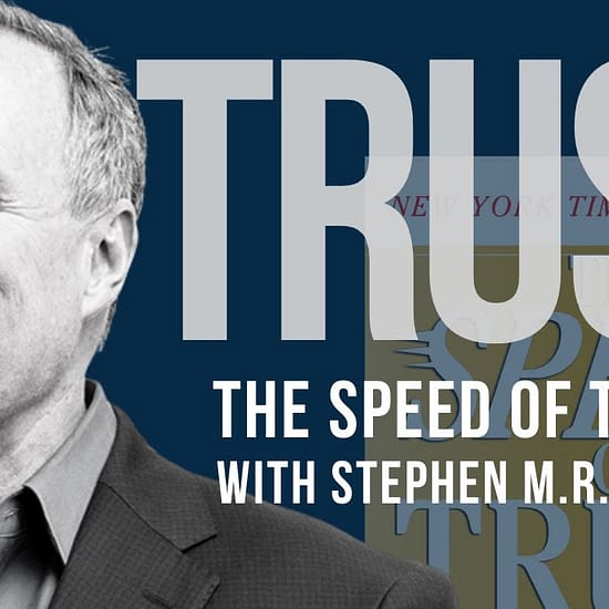 The SPEED of TRUST – Great read by S. Covey.